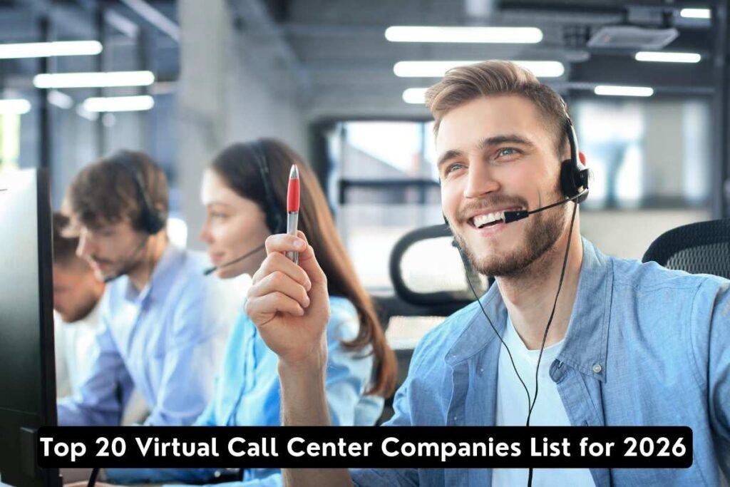Top 20 Virtual Call Center Companies List for 2026 Top 20 Virtual Call Center Companies List for 2026